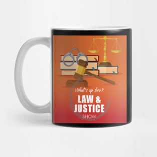 Law & Justice Show Logo!!! Mug